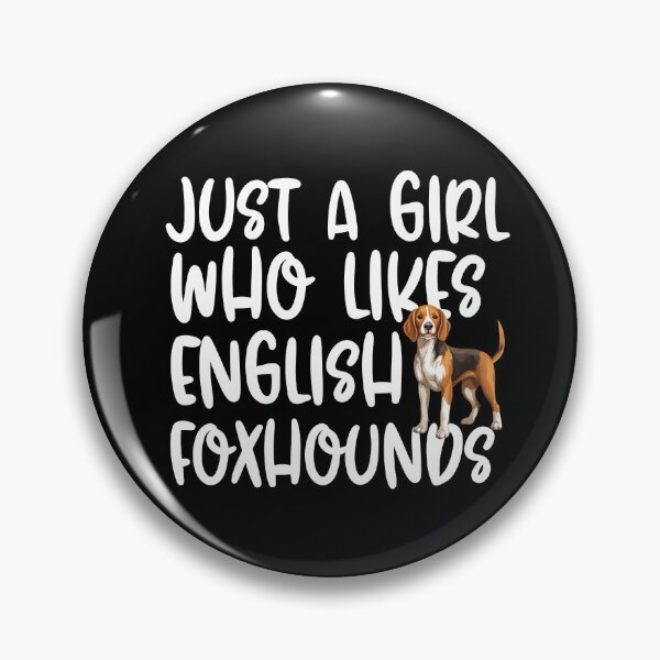 Item preview, Just A Girl Who Likes English Foxhounds designed and sold by TheAnimalZ00.