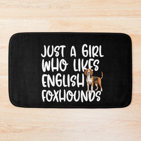 Item preview, Just A Girl Who Likes English Foxhounds designed and sold by TheAnimalZ00.