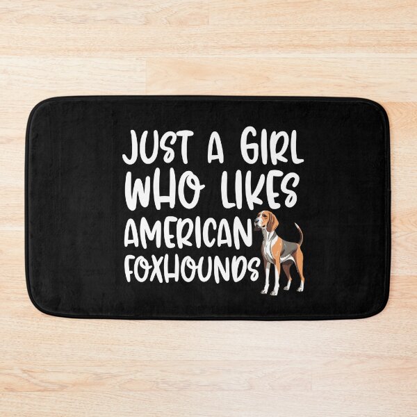 Item preview, Just A Girl Who Likes American Foxhounds designed and sold by TheAnimalZ00.