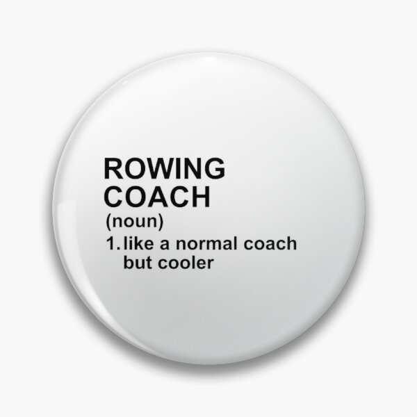 Item preview, Rowing Coach Definition - Like A Normal Coach But Cooler designed and sold by GymWearDepot.