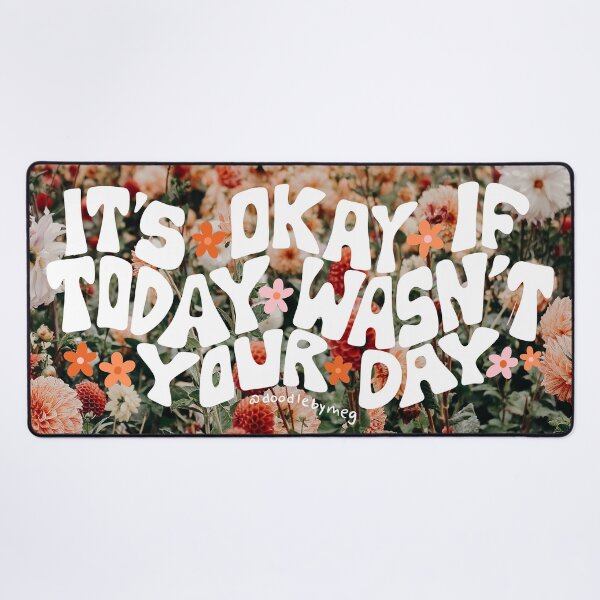 Item preview, It's Okay If Today Wasn't Your Day designed and sold by doodlebymeg.