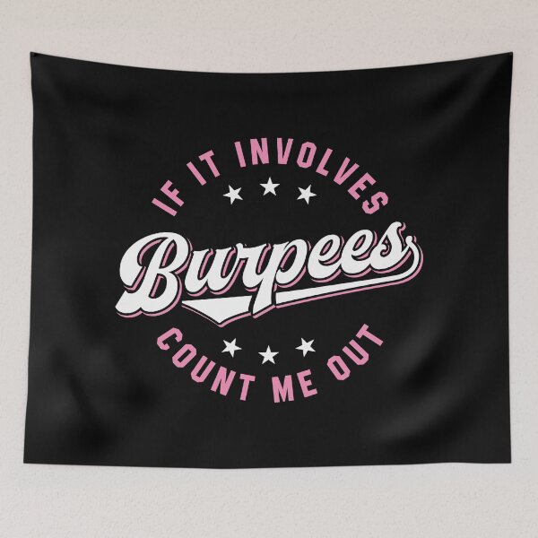 Item preview, If It Involves Burpees Count Me Out (Pink) designed and sold by Brogress Project.