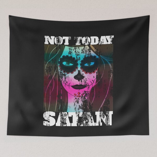 Item preview, Not Today Satan Funny Sayings Christian designed and sold by Delpieroo.