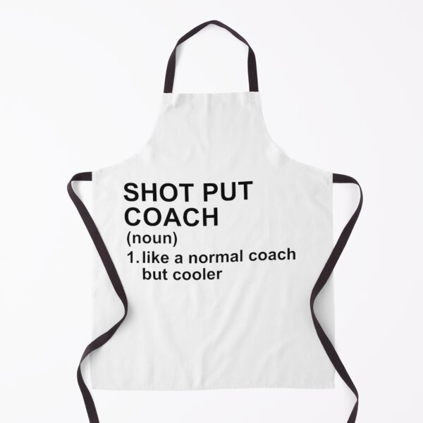 Item preview, Shot Put Coach Definition - Like A Normal Coach But Cooler designed and sold by GymWearDepot.