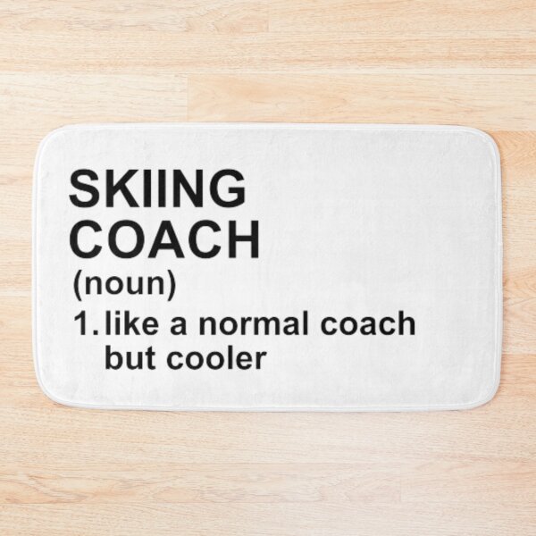 Item preview, Skiing Coach Definition - Like A Normal Coach But Cooler designed and sold by GymWearDepot.