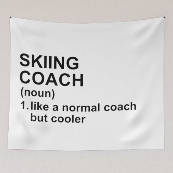 Item preview, Skiing Coach Definition - Like A Normal Coach But Cooler designed and sold by GymWearDepot.