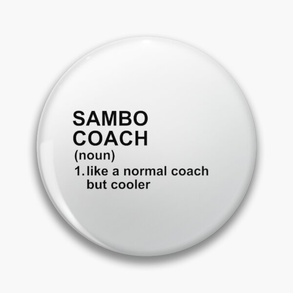 Item preview, Sambo Coach Definition - Like A Normal Coach But Cooler designed and sold by GymWearDepot.