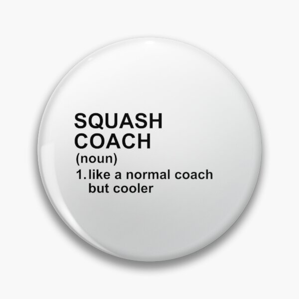 Item preview, Squash Coach Definition - Like A Normal Coach But Cooler designed and sold by GymWearDepot.