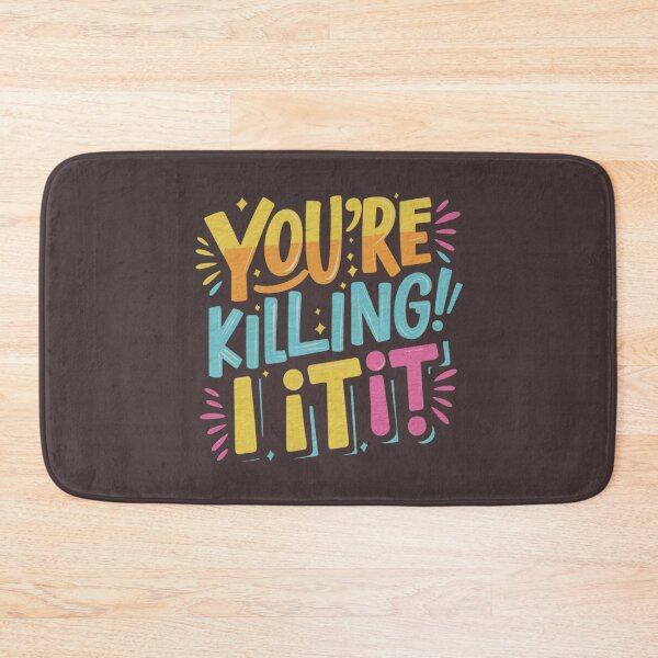 Item preview, You're Killing It! designed and sold by beatriceJHS.