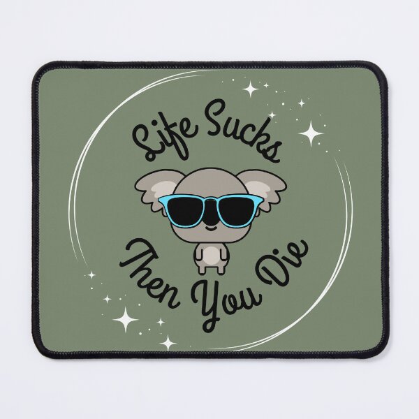Item preview, Life Sucks Koala designed and sold by SkooKid.