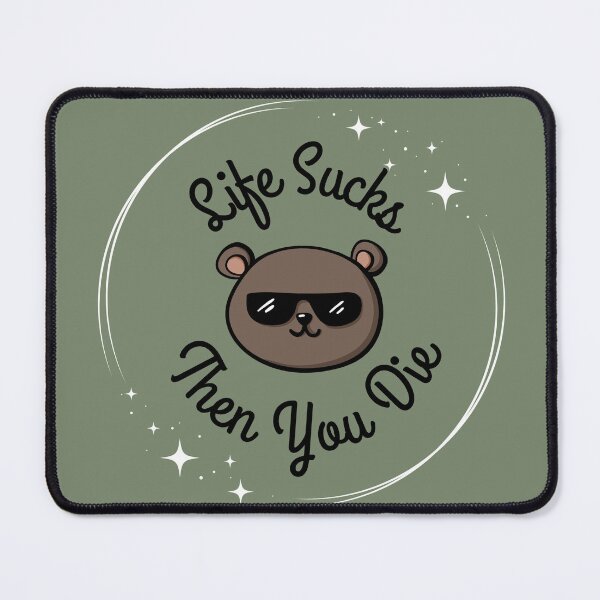 Item preview, Life Sucks Bear designed and sold by SkooKid.
