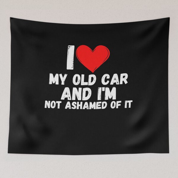 Item preview, I love My Old Car and  i'm not ashamed of it - a perfect symbol for anyone who loves another person designed and sold by Bielecki-es.