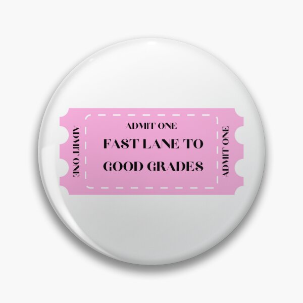 Item preview, Admit One Ticket to Good Grades designed and sold by SnowsCreations.