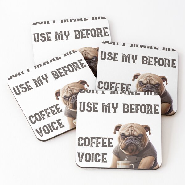Item preview, Don't Make me Use My Before Coffee Voice designed and sold by leshewle.