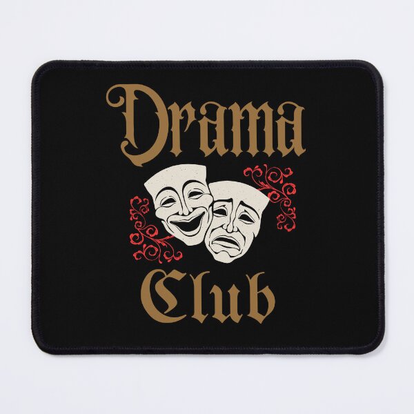 Item preview, Drama Club designed and sold by CafeConCawfee.