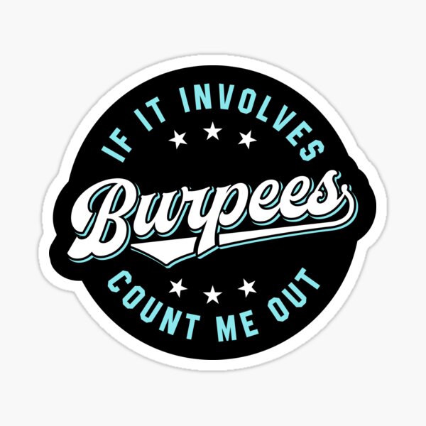 Artikel-Vorschau von Wenn es Burpees betrifft Zählen Sie mich aus (Blau), designt und verkauft von brogressproject.