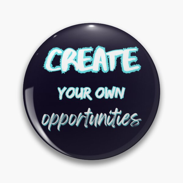 Item preview, Create your own opportunities designed and sold by LDisme.
