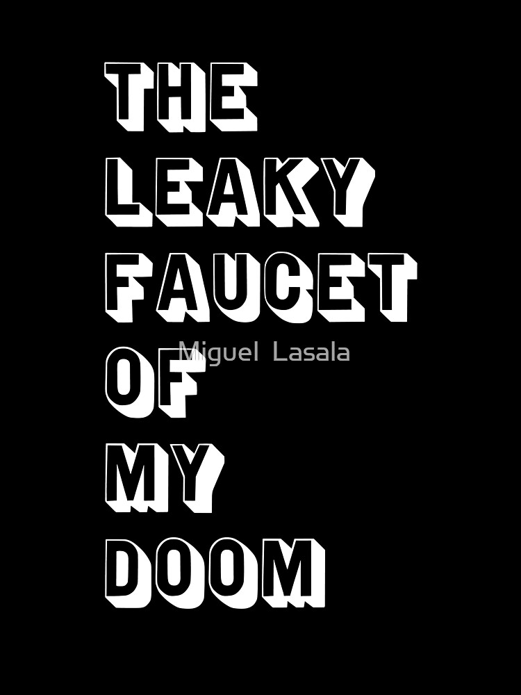 Thumbnail 7 of 7, Oversized T-Shirt, Leaky Faucet of my Doom, Fictitious Novel by Bukowski  designed and sold by miguellasala.