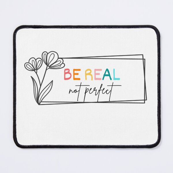Item preview, Be Real Not Perfect designed and sold by KandaShopTH.