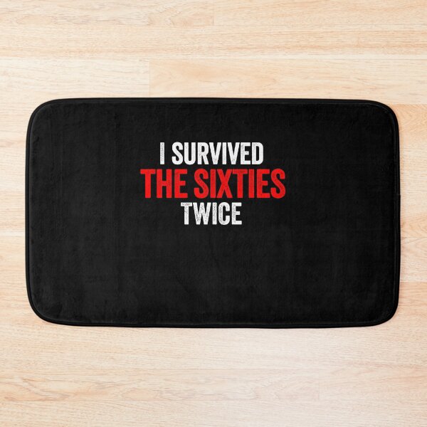 Item preview, I Survived The Sixties Twice 4 designed and sold by ruinzahelva.