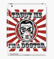 Trust me, I'm a doctor iPad Case/Skin