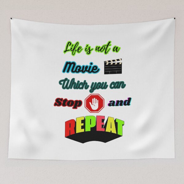 Item preview, life is not a movie which you can stop and repeat. designed and sold by HenryClinton.
