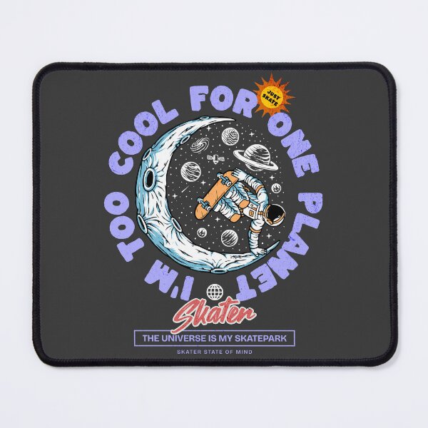 Item preview, I'm Too Cool For One Planet Skater designed and sold by Ninety9Secrets.