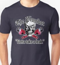 Plumber Skull 3.1: Gotta Take a Leak Unisex T-Shirt
