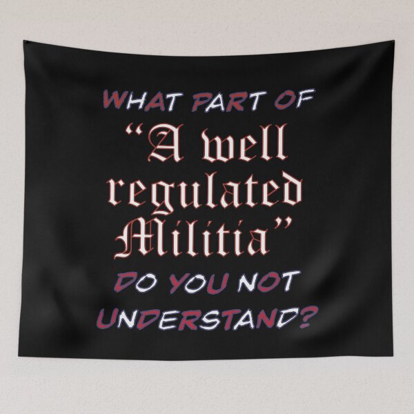 Item preview, 2nd amendment "well regulated militia" question designed and sold by Matthew Kinnersly.