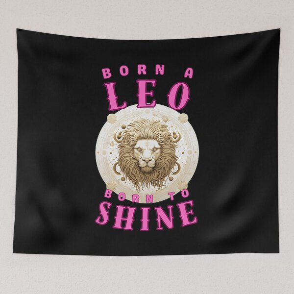 Item preview, Born A Leo, Born To Shine. leo horoscope designed and sold by ZodiacWonders.