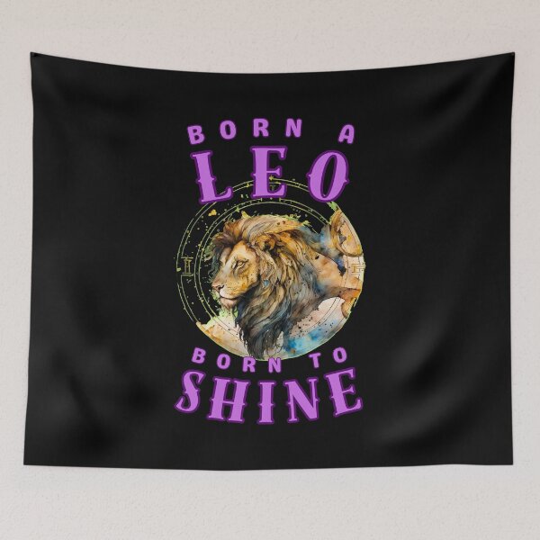Item preview, Born A Leo, Born To Shine. leo july designed and sold by ZodiacWonders.
