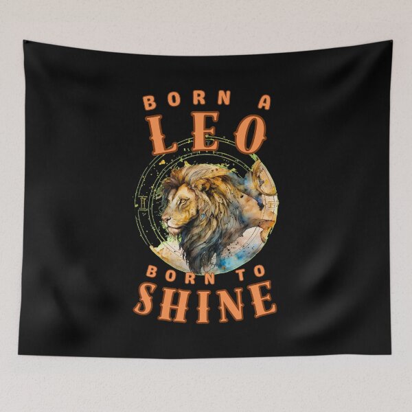Item preview, Born A Leo, Born To Shine. leo august designed and sold by ZodiacWonders.