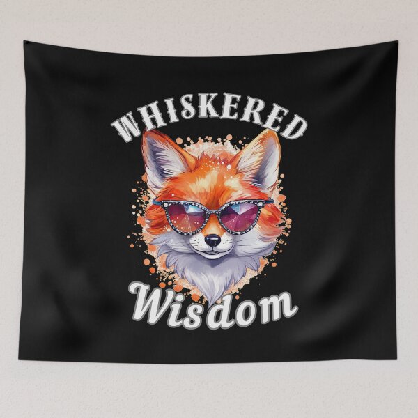 Item preview, Whiskered Wisdom. fox quote designed and sold by FoxVibes.