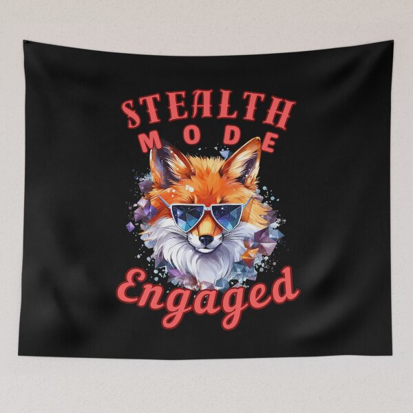 Item preview, Stealth Mode: Engaged. fox owner designed and sold by FoxVibes.