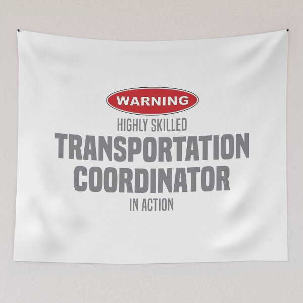 Item preview, Highly Skilled Transportation Coordinator in Action designed and sold by NermilioDesigns.