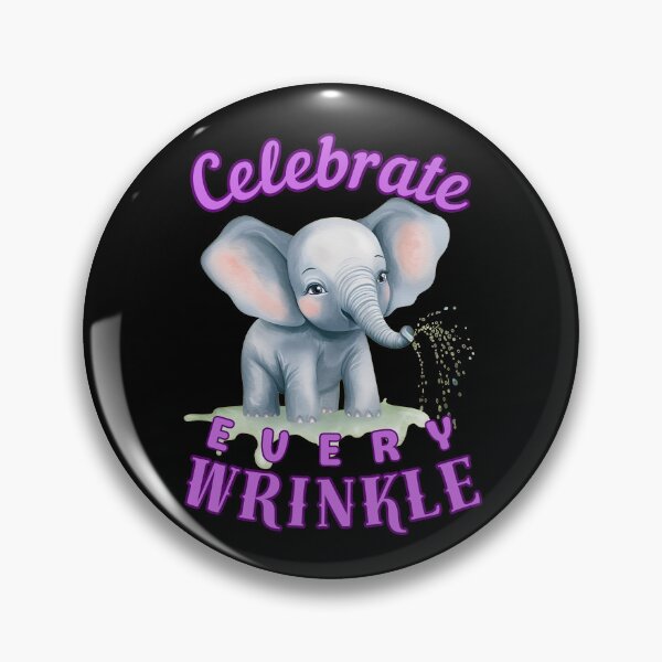 Item preview, Celebrate Every Wrinkle. elephant face designed and sold by ElephantVibes.