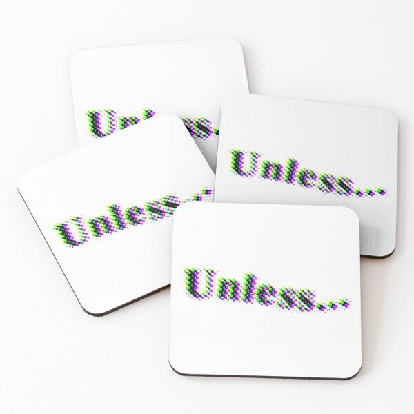 Item preview, Unless... designed and sold by jsmerchshop.