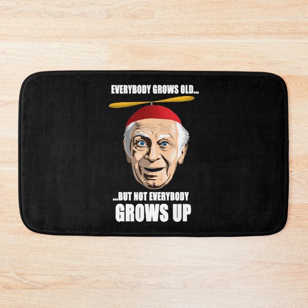 Item preview, Everybody grows old, but not everybody GROWS UP. designed and sold by Allen Peterson.