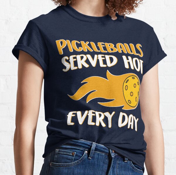 Item preview, Pickleballs Served Hot Every Day Funny Pickleball Pun designed and sold by StreetFooD.