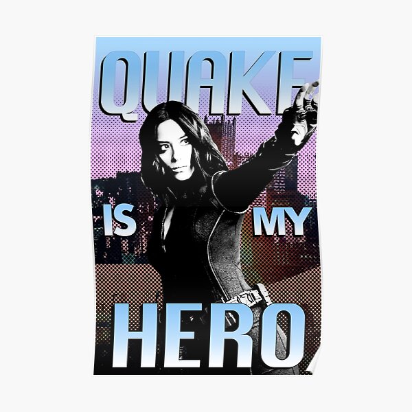 Quake Is My Hero Poster  Poster