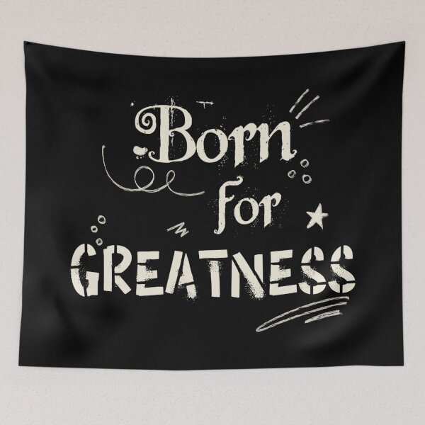 Item preview, Born for greatness designed and sold by DiyaNikki.