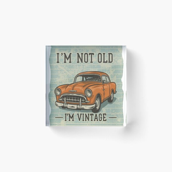 Item preview,  i'm not old i'm vintage designed and sold by unicornunicorn.