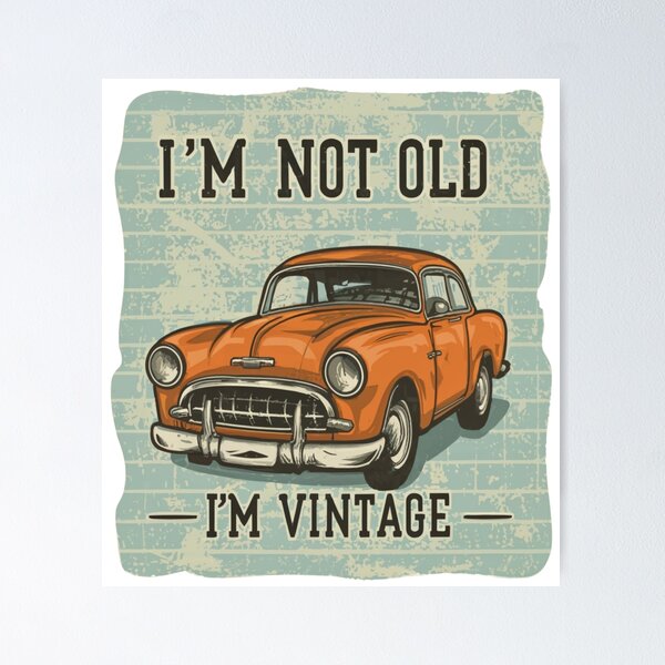 Item preview,  i'm not old i'm vintage designed and sold by unicornunicorn.