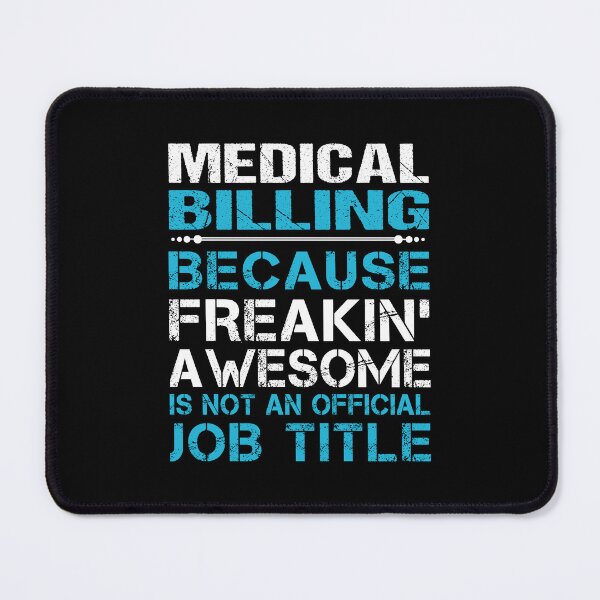 Item preview, Medical Billing - Freaking Awesome designed and sold by analisanta.