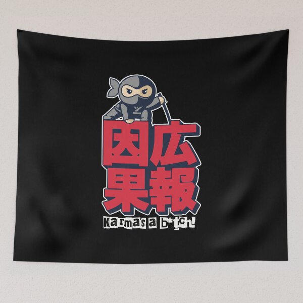 Item preview, Japanese Proverbs - Karma's a b*tch! designed and sold by GarmentMonkeyCo.