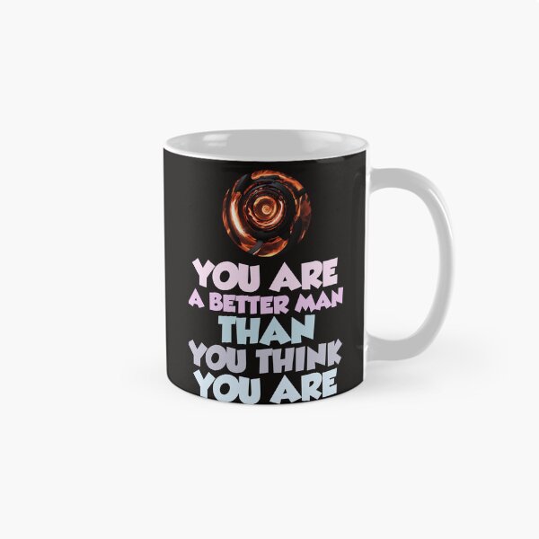 Item preview, You are a better man than you think you are designed and sold by creative-cub.