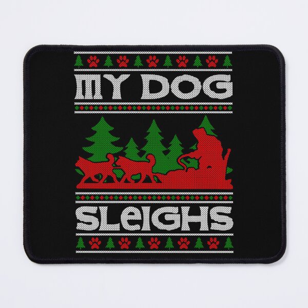 Item preview, my dog sleighs funny christmas quote design for dog lovers designed and sold by dimaxstore.
