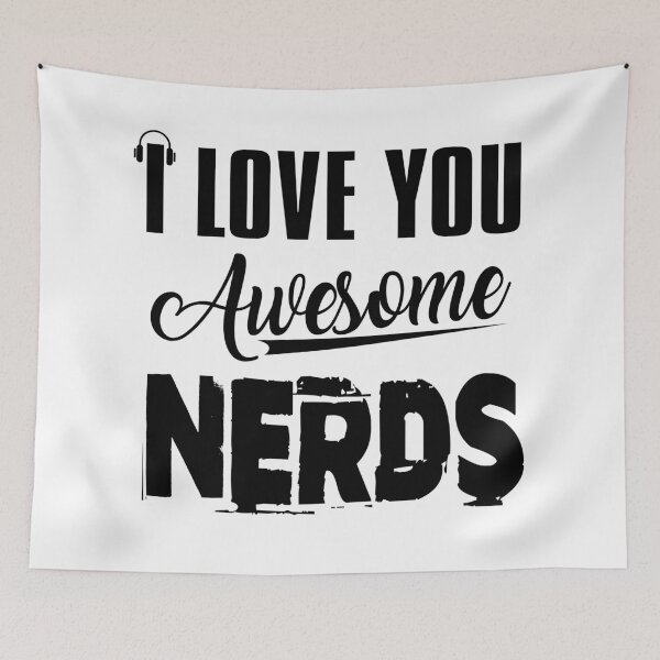 Item preview, I LOVE YOU AWESOME NERDS designed and sold by nurfzr.