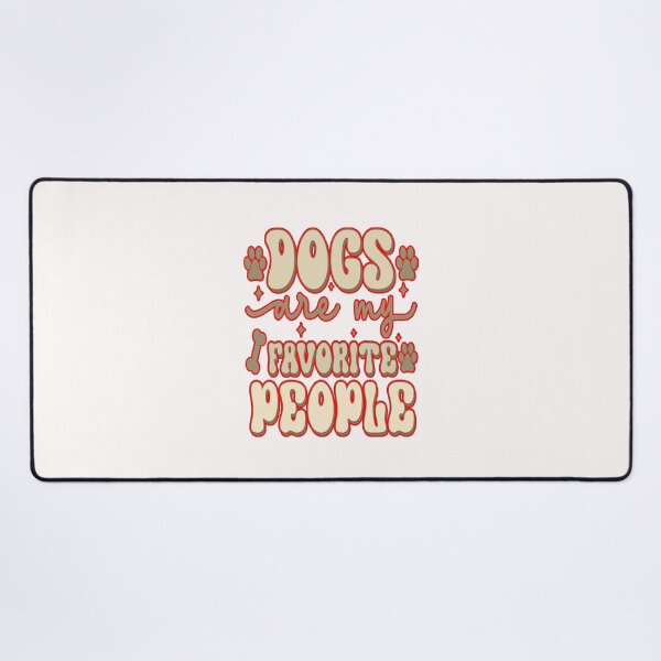 Item preview, Dogs Are My Favorite People #1 designed and sold by creativerooney.