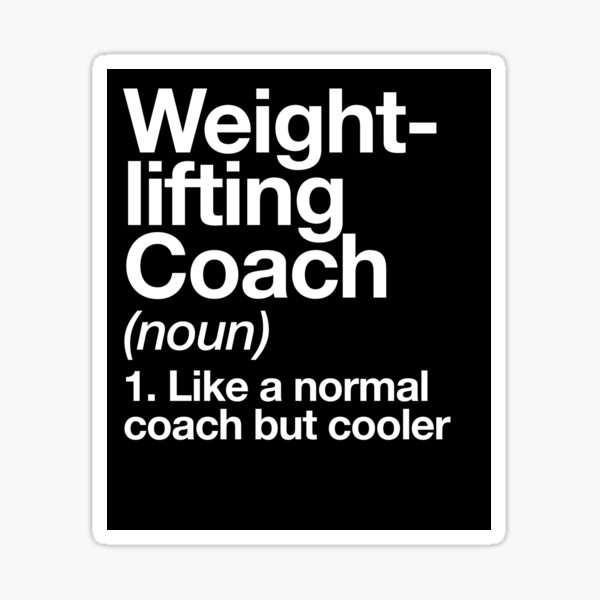 Item preview, Weightlifting Coach Funny Definition Trainer Gift Design designed and sold by yesqueen.